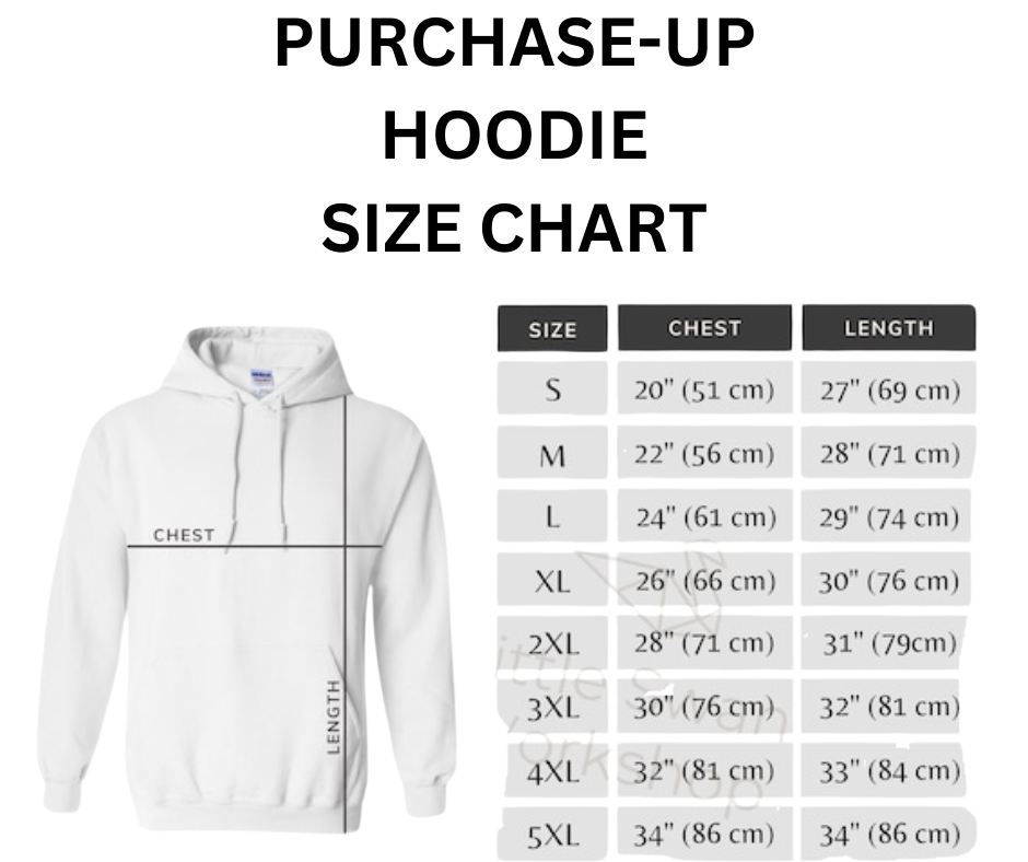 PURCHASE-UP HOODIE SIZE CHART